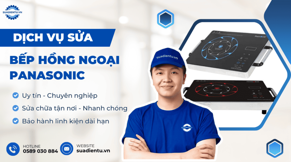 Dịch vụ sửa bếp hồng ngoại Panasonic tại nhà uy tín - Sửa Điện Tử