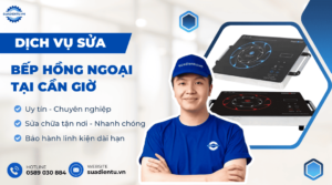 Sửa bếp hồng ngoại tại Cần Giờ