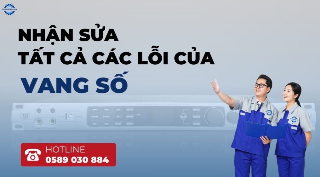 Sửa chữa vang số