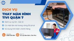 thay màn hình tivi quận 7