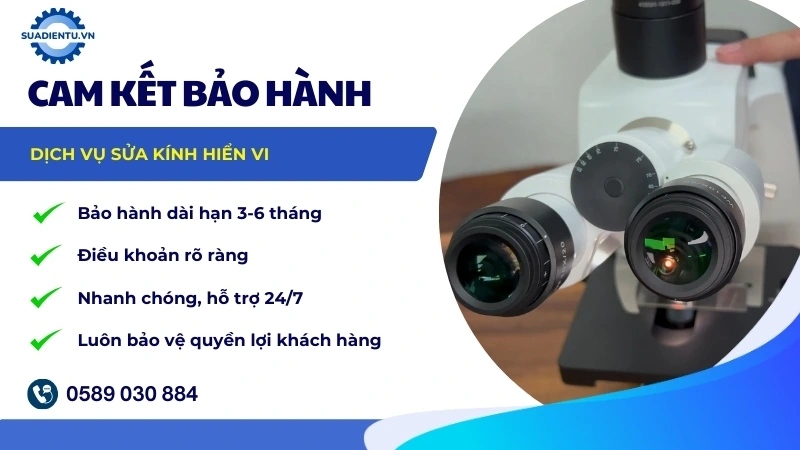 Cam kết bảo hành kính hiển vi sau sửa chữa