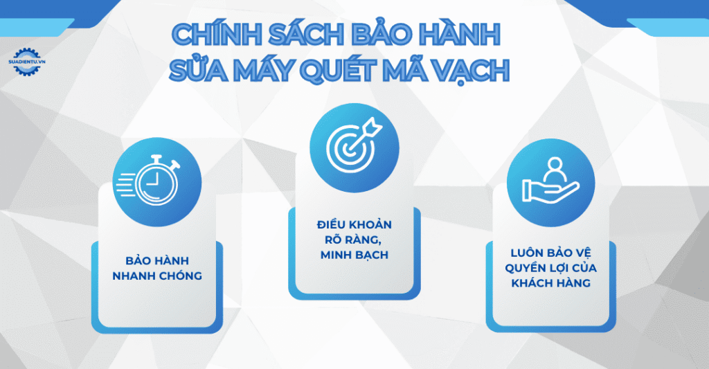 chính sách bảo hành sửa máy quét mã vạch