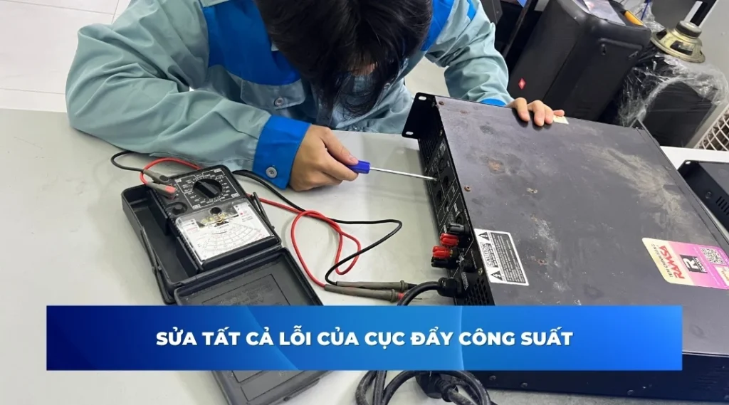 Các lỗi cục đẩy công suất thường gặp cần sửa chữa