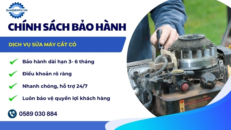 Chính sách bảo hành dịch vụ sửa máy cắt cỏ tại nhà