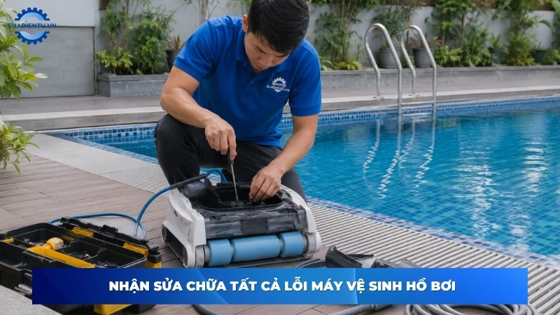 Các dấu hiệu máy vệ sinh hồ bơi gặp sự cố cần sửa chữa ngay