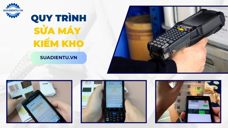 Quy trình sửa chữa máy kiểm kho chuyên nghiệp tại Sửa Điện Tử