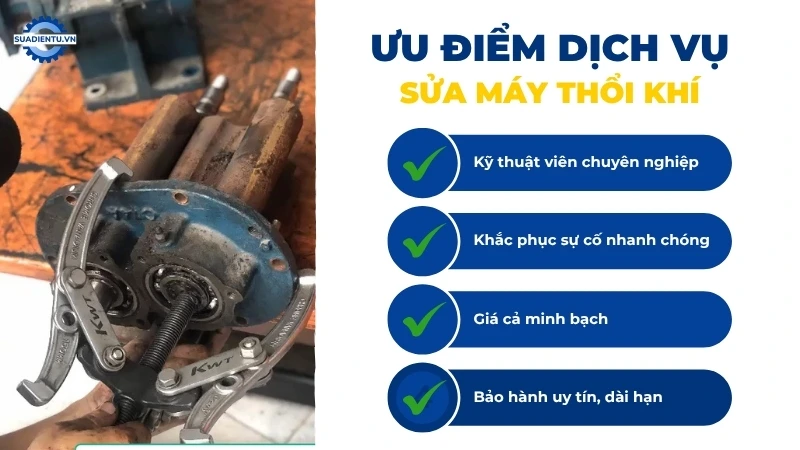 Lý do nên chọn dịch vụ sửa máy thổi khí tại Suadientu.vn