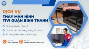 thay màn hình tivi quận Bình Thạnh