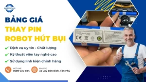 Bảng Giá Thay Pin Robot Hút Bụi Tại Nhà Uy Tín, Chính Hãng