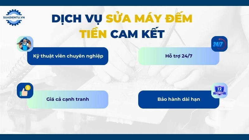 Lý do nên chọn dịch vụ sửa máy đếm tiền tại Suadientu.vn