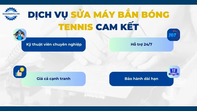 Lợi ích khi chọn Suadientu.vn là nơi để sửa máy bắn bóng tennis