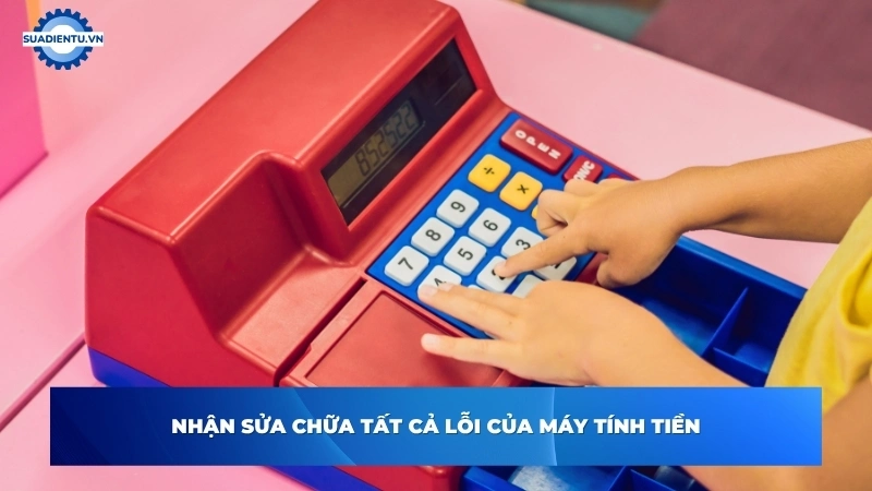 Dấu hiệu nên sửa máy tính tiền