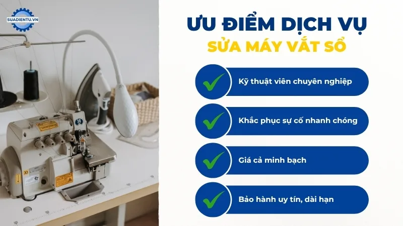 Lý do nên chọn dịch vụ sửa máy vắt sổ tại Suadientu.vn