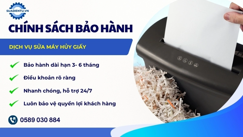 Chính sách bảo hành sau sửa chữa máy hủy giấy
