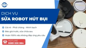 Dịch vụ sửa robot hút bụi tại nhà chuyên nghiệp | Sửa Điện Tử