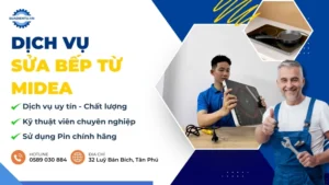 Sửa Bếp Từ Midea Tại Nhà Uy Tín - Thợ Giỏi, Giá Tốt 2025