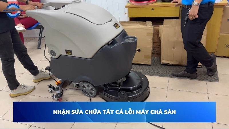 Sửa Điện Tử - Thương hiệu sửa máy chà sàn đáng tin cậy