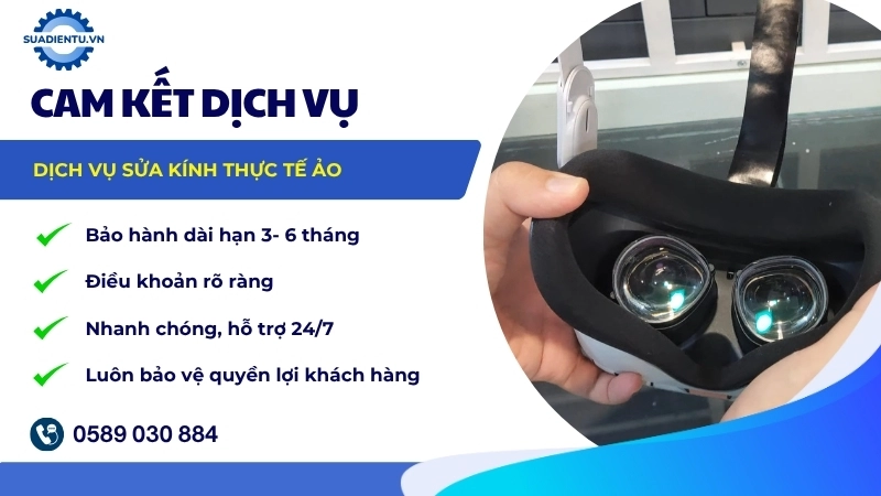 Chính sách bảo hành cho dịch vụ sửa kính thực tế ảo