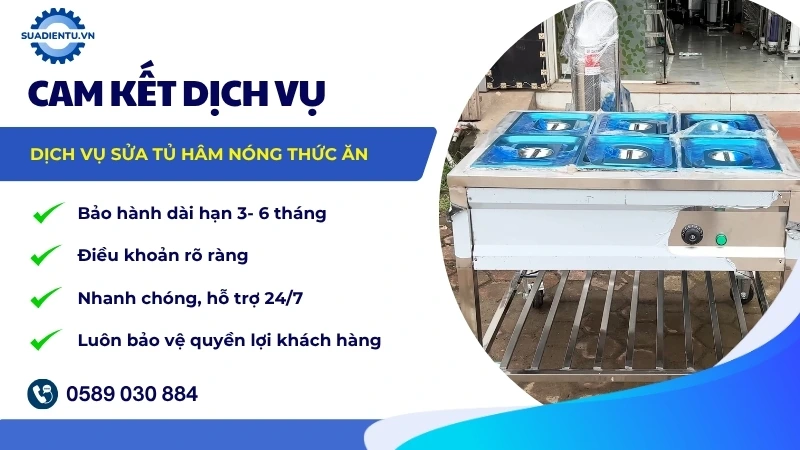 Cam kết bảo hành sau khi sửa tủ hâm nóng thức ăn tại Sửa Điện Tử