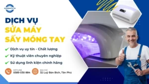 dịch vụ sửa máy sấy móng tay