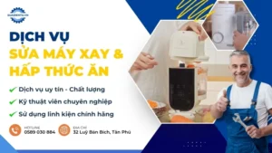 dịch vụ sửa máy xay hấp thức ăn