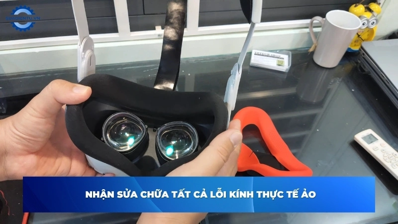 Những lỗi thường gặp trên kính thực tế ảo cần sửa chữa ngay