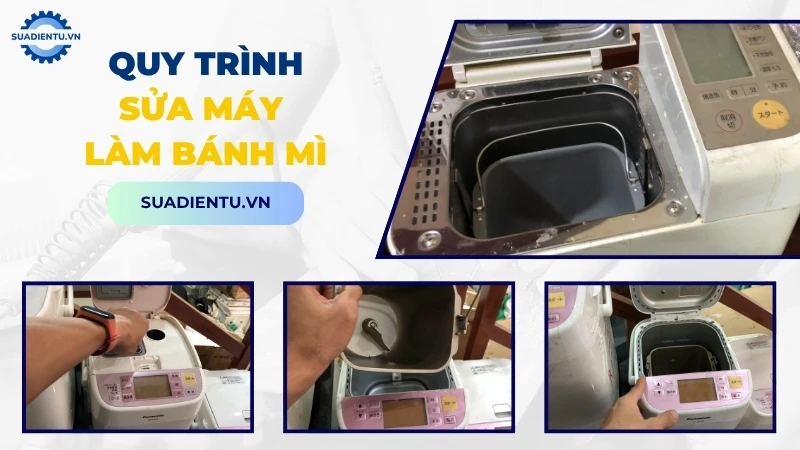 Quy trình dịch vụ sửa máy làm bánh mì chuyên nghiệp tại Sửa Điện Tử