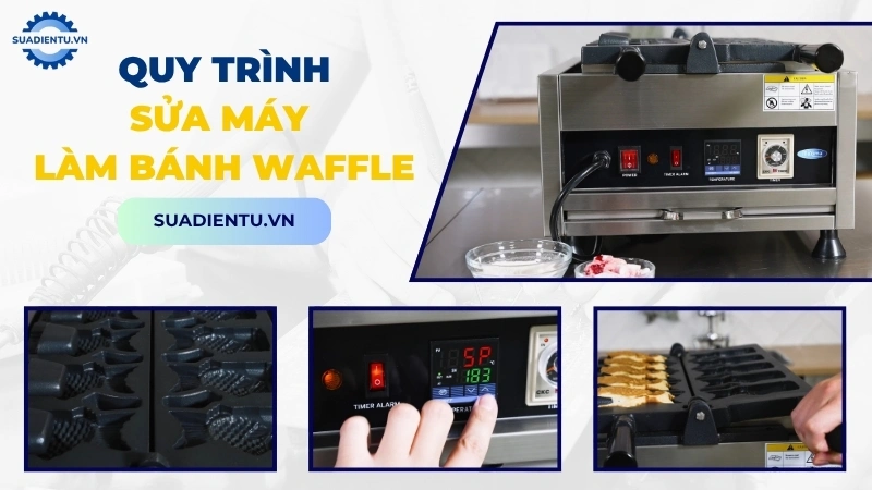 Quy trình dịch vụ sửa máy làm bánh waffle minh bạch tại Sửa Điện Tử