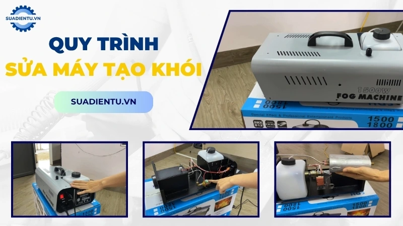 Quy trình dịch vụ sửa máy tạo khói sân khấu nhanh chóng và chuyên nghiệp
