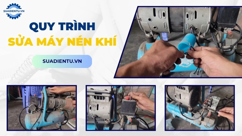 Quy trình dịch vụ sửa chữa máy nén khi chuyên nghiệp tại Sửa Điện Tử