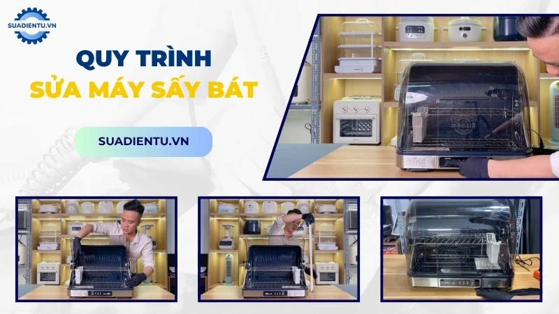 Quy trình sửa máy sấy bát chuyên nghiệp tại Sửa Điện Tử