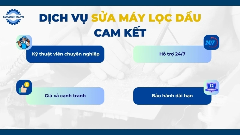 Lý do nên chọn dịch vụ sửa máy lọc dầu giá rẻ của Sửa Điện Tử