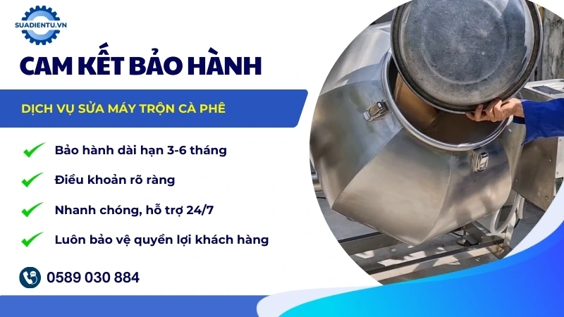 Cam kết bảo hành máy trộn cà phê sau sửa chữa