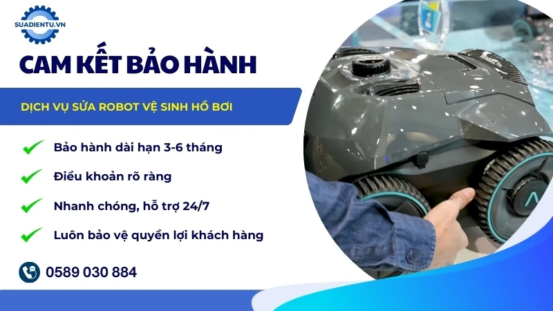 Cam kết chất lượng & Bảo hành robot hút cặn hồ bơi