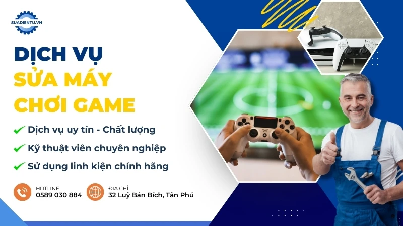 Dịch vụ sửa máy chơi game uy tín, tận nơi - Sửa Điện Tử