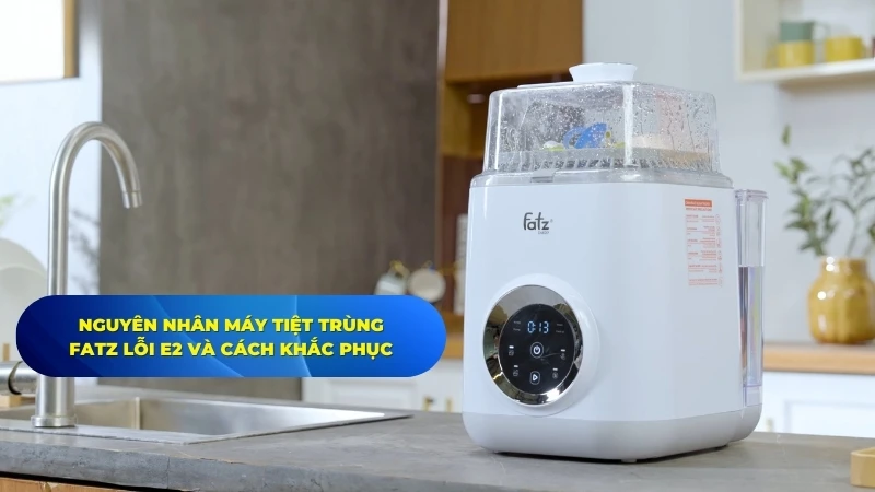 máy tiệt trùng Fatz lỗi E2